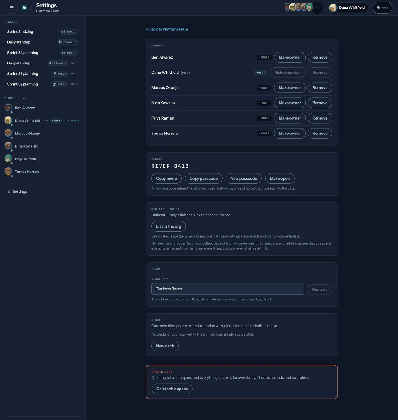 The space settings page for Platform Team: a Back to Platform Team link, a Members panel listing all six with Make owner and Remove beside each and an Owner chip on Dana Whitfield, an Access panel showing RIVER-8412 with Copy invite, Copy passcode, New passcode and Make open, a Who can find it panel reading Unlisted, a Space panel for renaming, a Decks panel holding Platform sizing and an ordinal Bug triage with Edit and Delete beside each and a New deck button, and a red-bordered Danger Zone holding Delete this space.